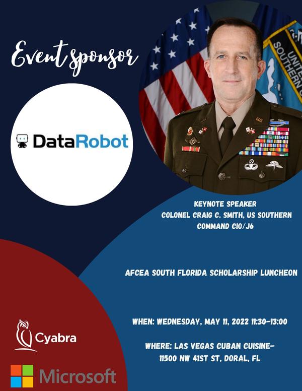 The chapter thanks event sponsor, Data Robot Inc. and keynote speaker Col. Craig Smith, USA, chief information officer, U.S. Southern Command, J-6, for their contribution to the May event.