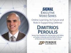 Dimitrios Peroulis, senior vice president for partnerships and online at Purdue, outlined the advantages of the university’s online programs during a recent Executive Video with SIGNAL Media.