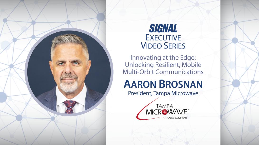 Aaron Brosnan, president of Tampa Microwave, explains how his company's multiorbit communications solutions can aid warfighters on the go.